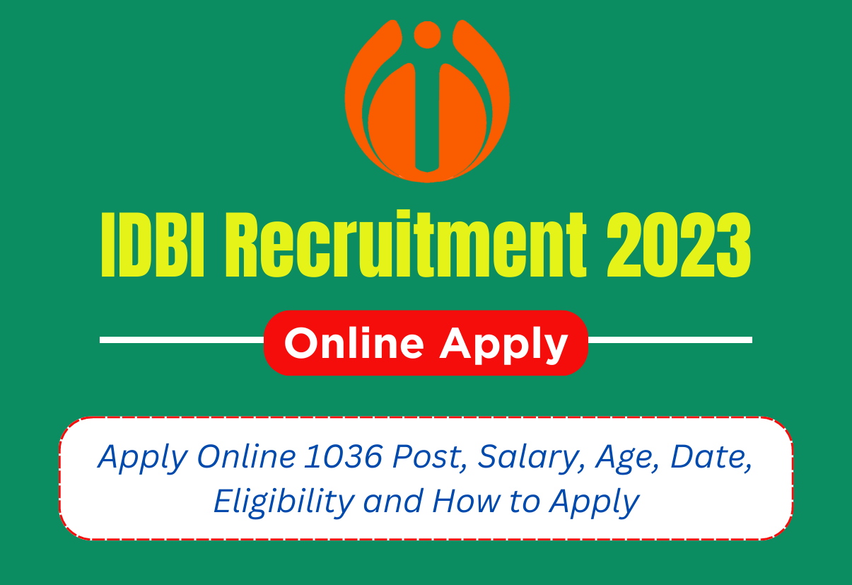 IDBI RecrIDBI Executive Recruitment 2023 Apply Online 1036 Post, Last Date, Age Limit, Selection Process and How to Apply uitment 2023 Apply Online 1036 Post, Salary, Age, Date, Eligibility and How to Apply at @idbibank.com