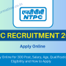 NTPC Recruitment 2023 Apply Online for 300 Post, Salary, Age, Qualification, Eligibility and How to Apply