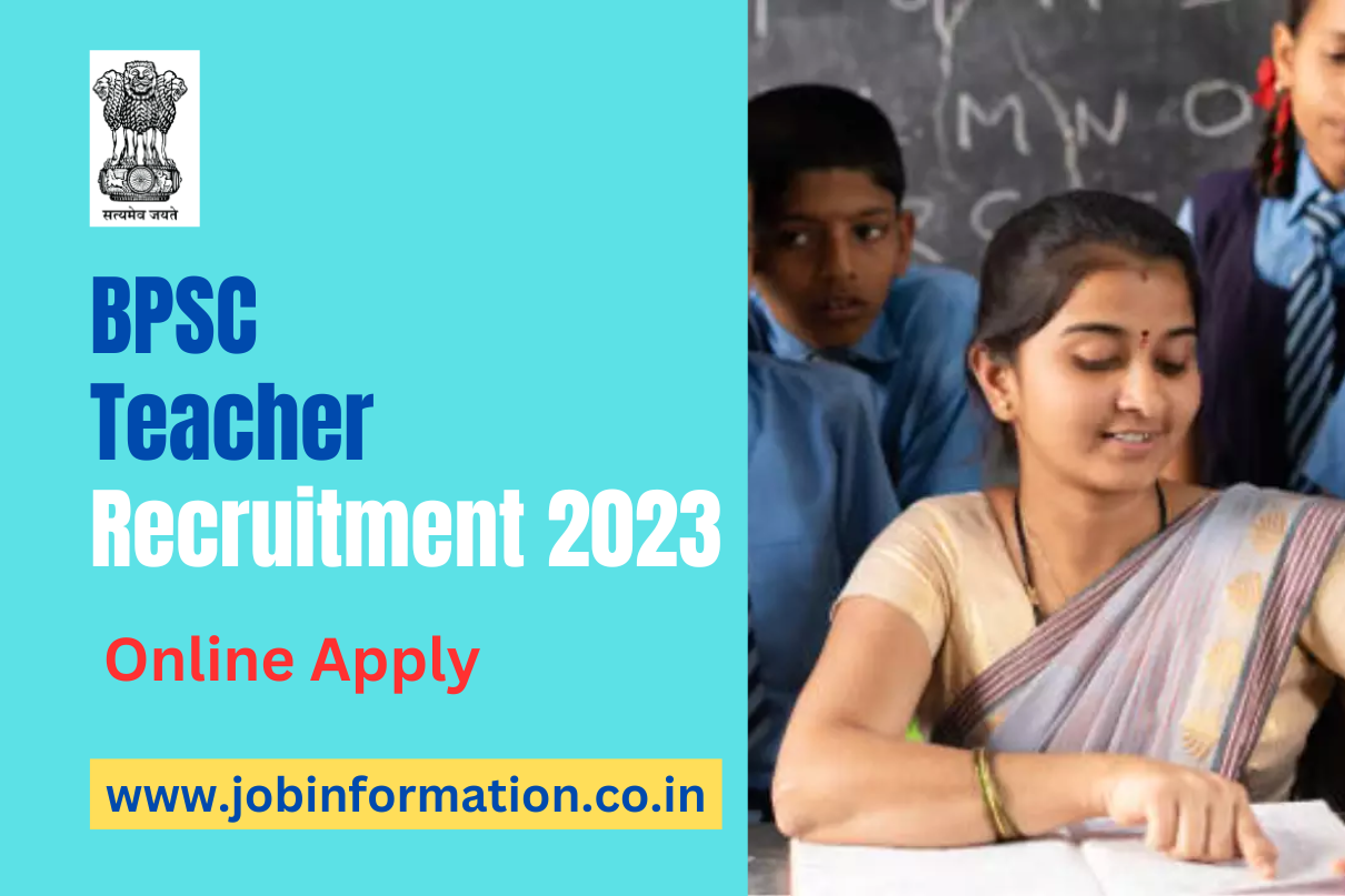BPSC Teacher Recruitment 2023 Apply Online for 170461 Posts, Syllabus, Exam Date, Eligibility and Selection Process at @bpsc.bih.nic.in.