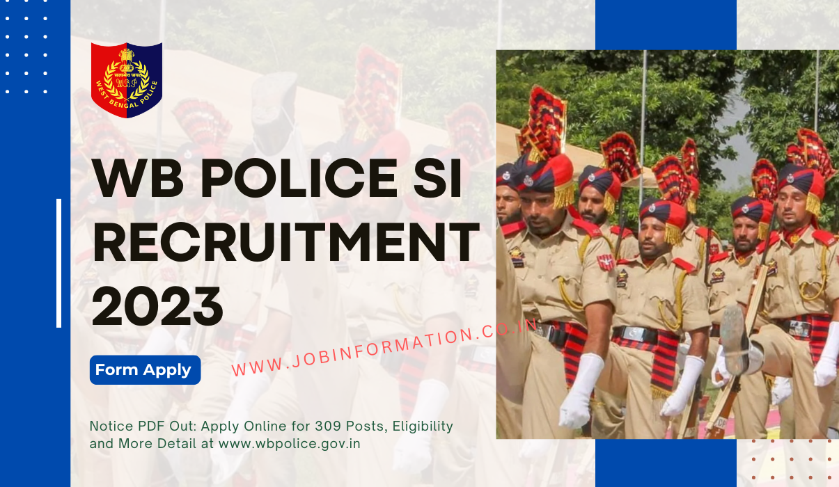 WB Police SI Vacancy 2023 Notice PDF Out: Apply Online for 309 Posts, Eligibility and More Detail at www.wbpolice.gov.in