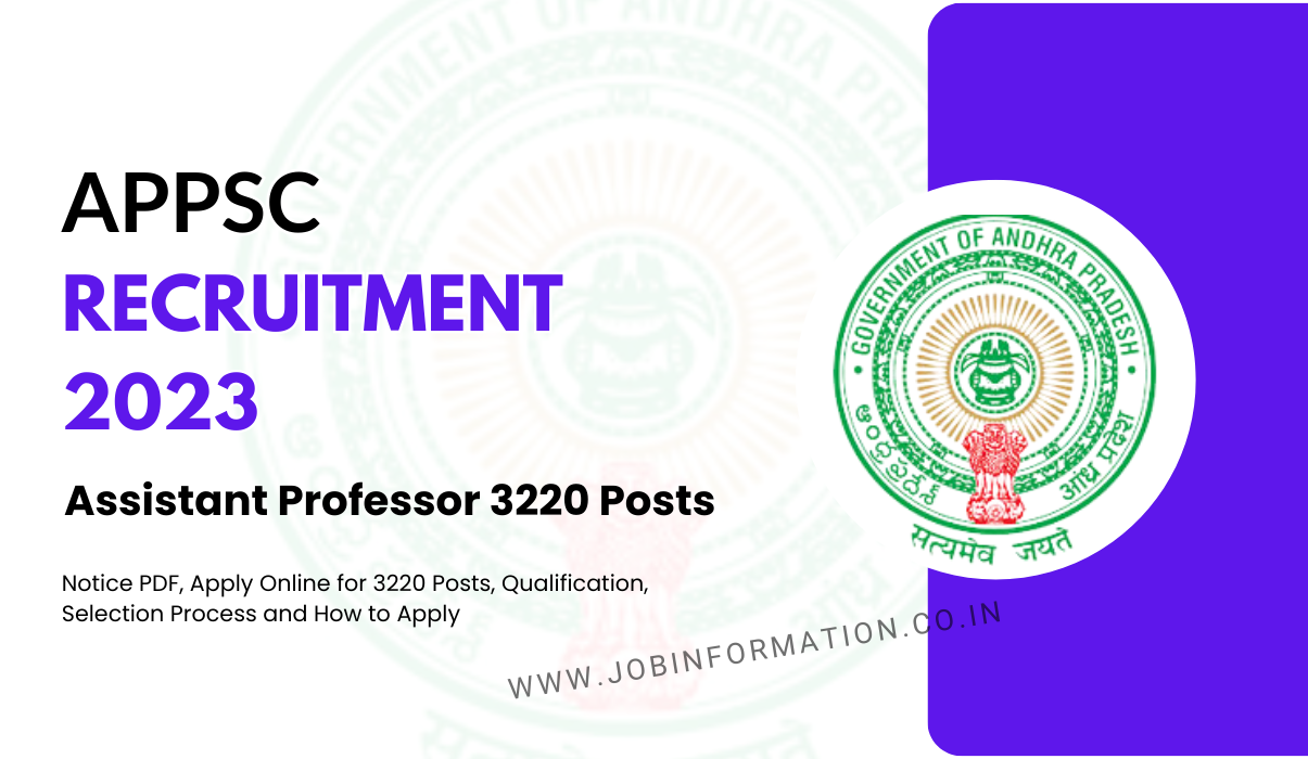 APPSC Assistant Professor Recruitment 2023 Notice PDF, Apply Online for 3220 Posts, Qualification, Selection Process and How to Apply