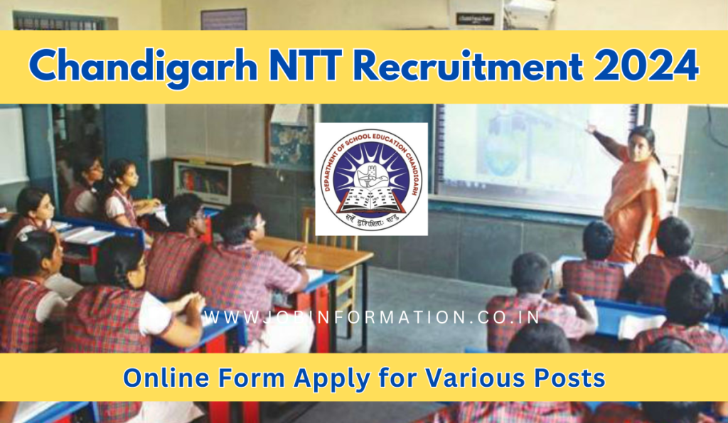 Chandigarh NTT Recruitment 2024 Out: Online Apply for 100 Posts, Date, Eligibility Criteria and How to Apply
