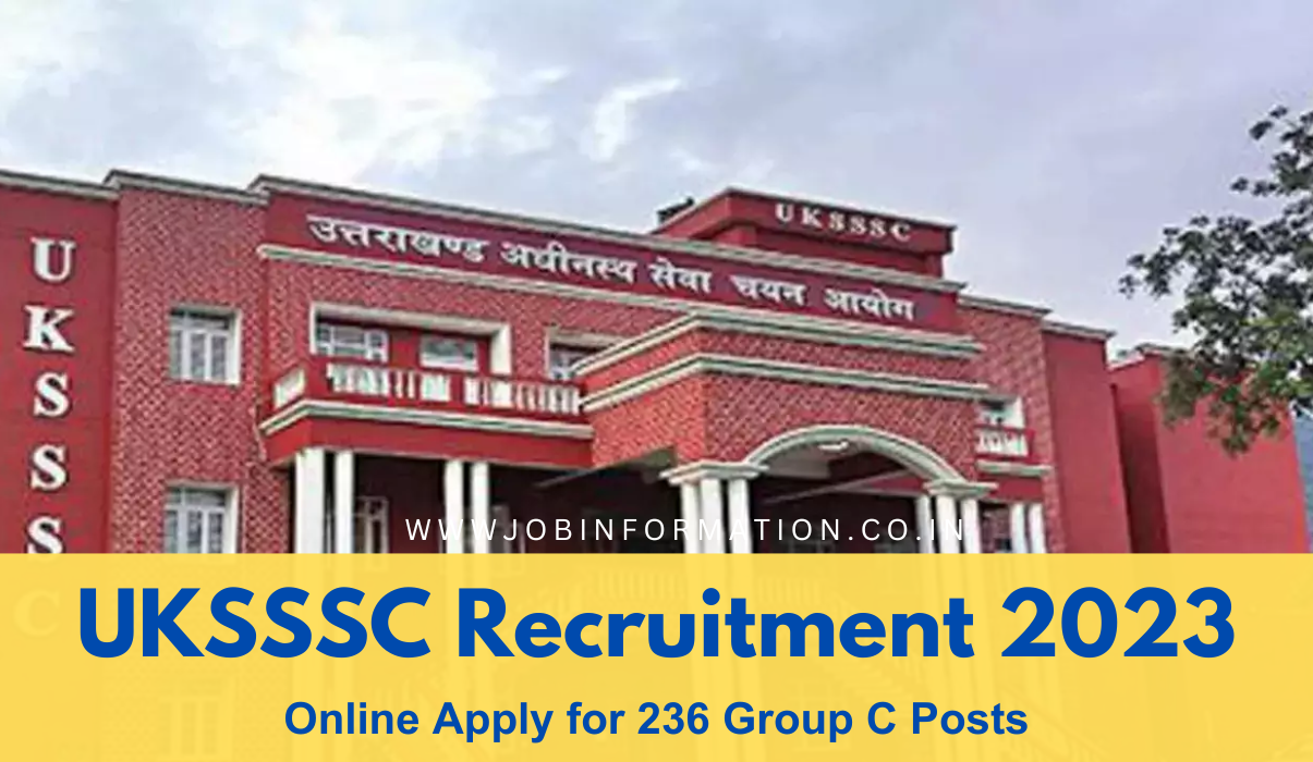 UKSSSC Recruitment 2023 Notification for 236 Various Group C Post, Online Form Apply