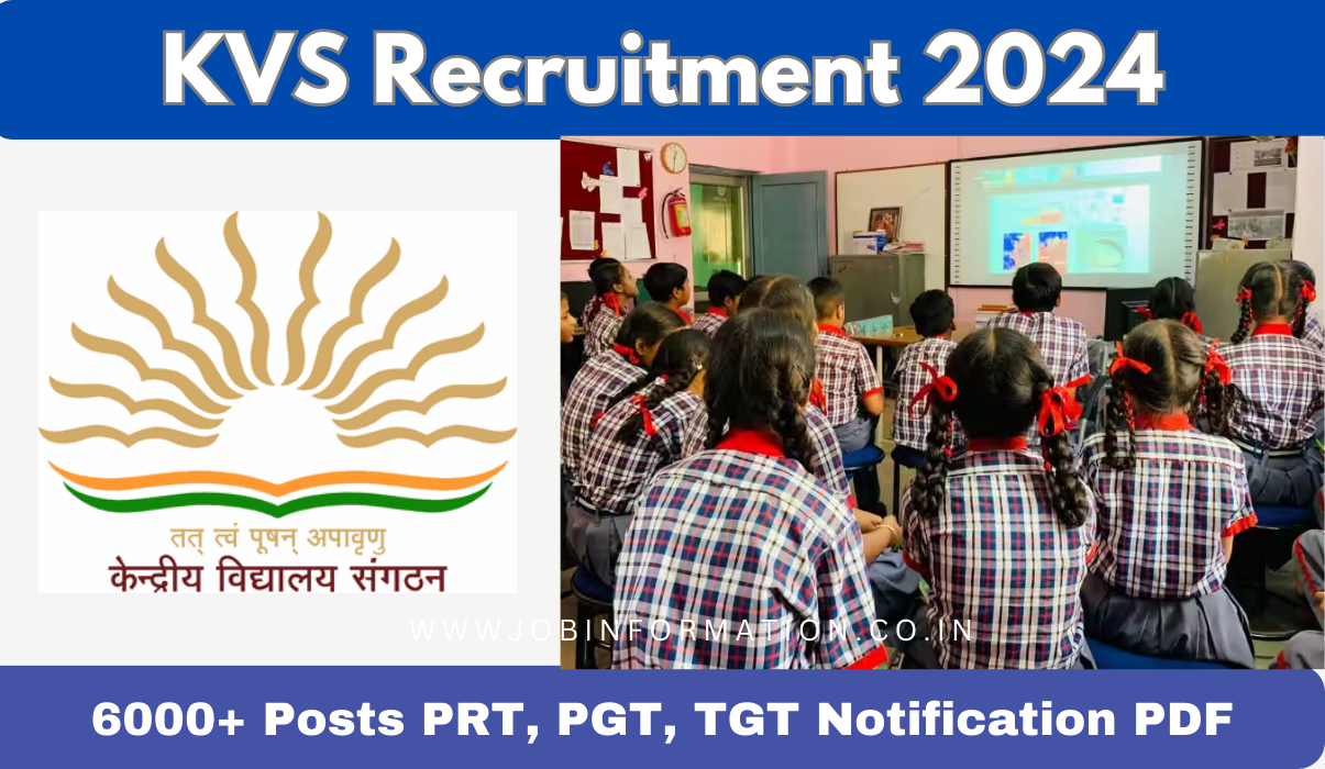 KVS Recruitment 2024 PDF Link: Form Apply for 6000+ Posts, Date, Salary, Eligibility Criteria and How to Apply