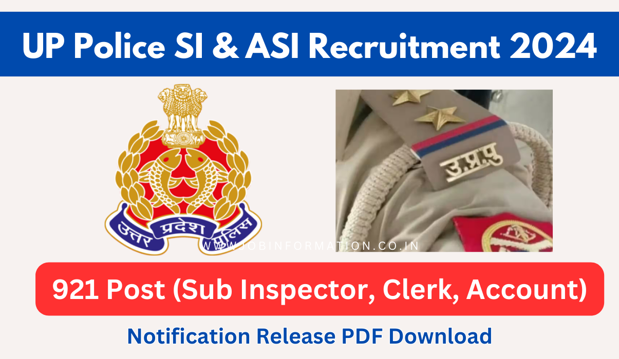 UP Police SI Recruitment 2024 Out: Online Form for SI and ASI 921 Posts, Date, Eligibility Criteria and How to Apply