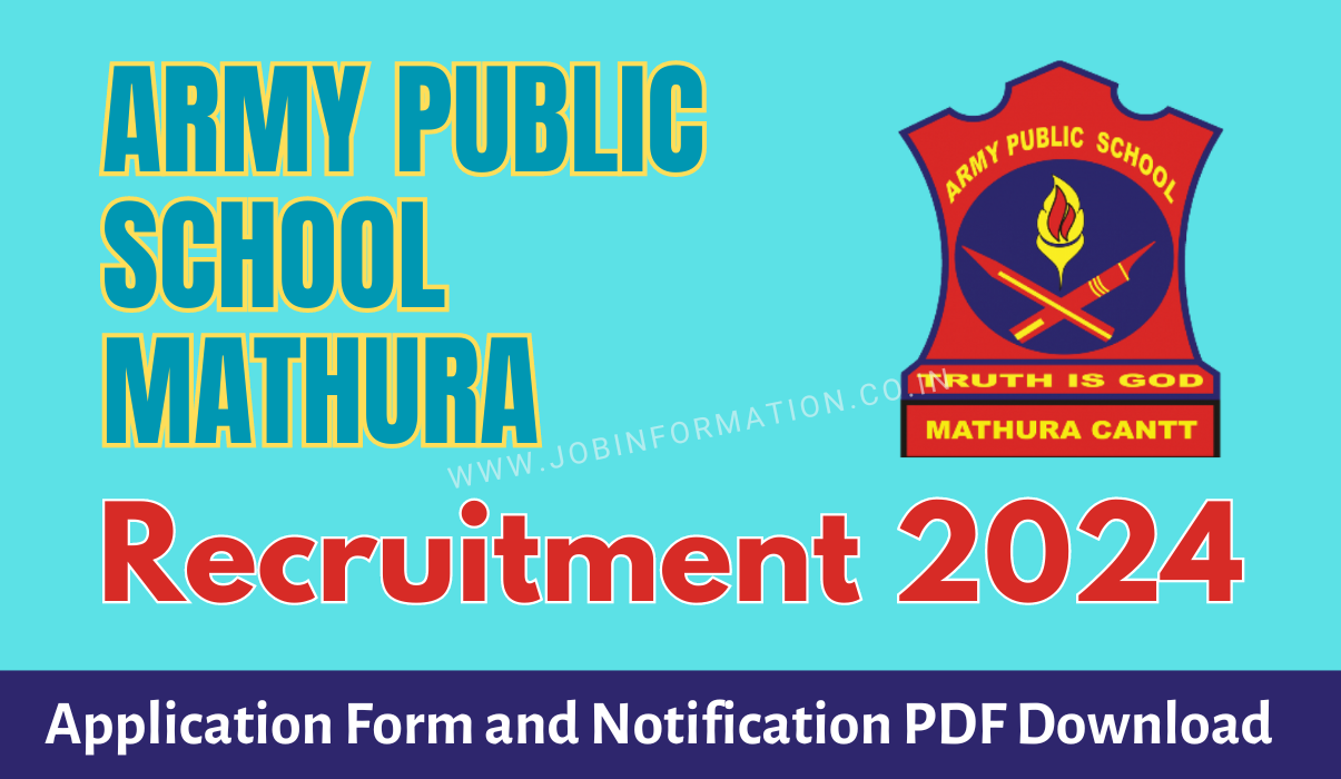 Army Public School Mathura Recruitment 2024 Out: Application form for 105 Group C Post | Application Form & Download