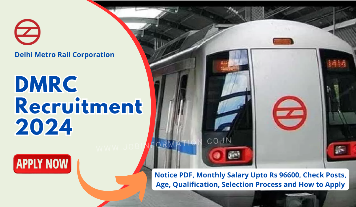 DMRC Recruitment 2024 Form: Monthly Salary Upto Rs 96600, Check Posts, Age, Qualification, Selection Process and How to Apply
