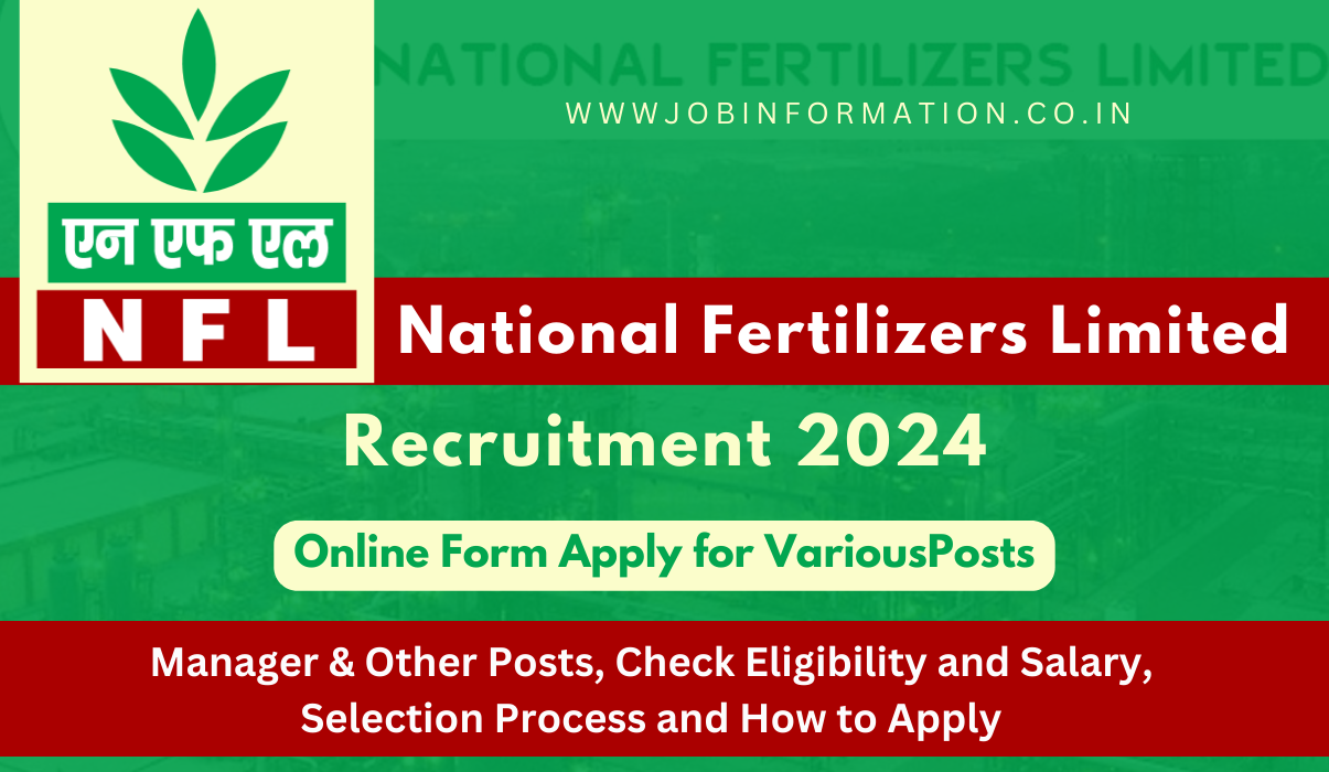 NFL Recruitment 2024 Out: Apply Online for Manager & Other Posts, Check Eligibility and Salary, Selection Process and How to Apply