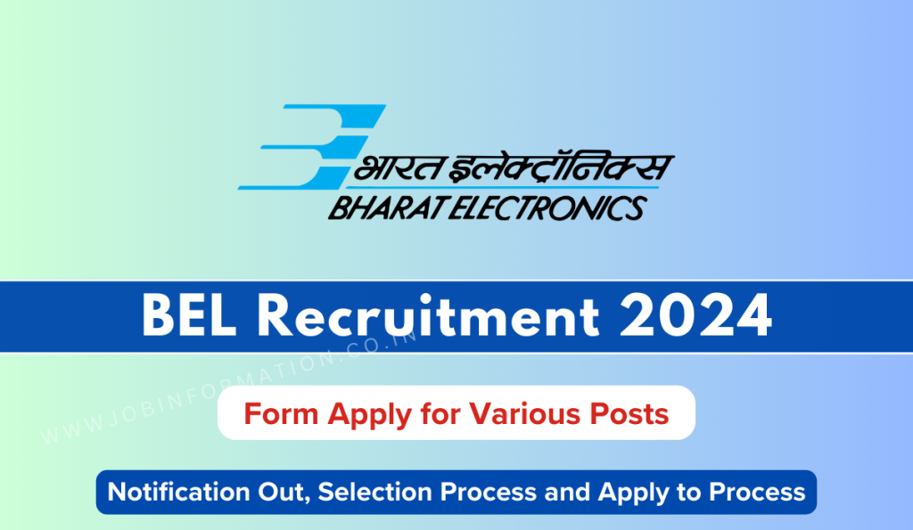 BEL Recruitment 2024 PDF: Form for 50+ Vacancies, Check Post, Qualification, Age, Notification PDF and How to Apply