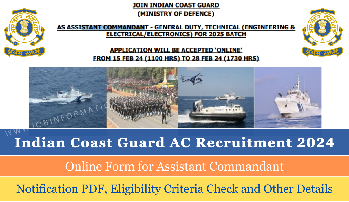 Coast Guard AC Recruitment 2024 PDF: Online Form, Notification PDF, Eligibility Criteria Check and Other Details