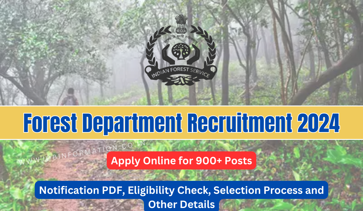 Forest Department Recruitment 2024 PDF: Online Apply for 900+ Vacancies, Eligibility Check, Selection Process and Other Details