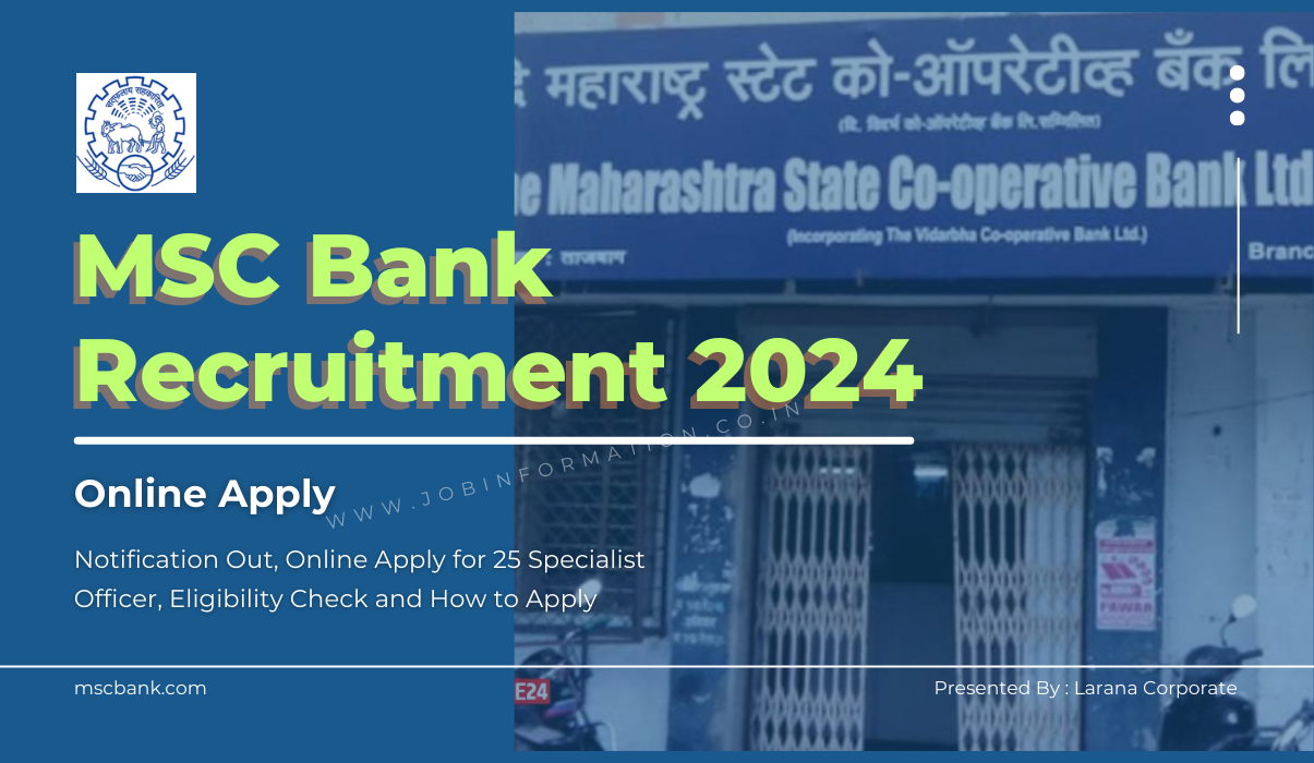 MSC Bank Recruitment 2024: Notification Out, Online Apply for 25 Specialist Officer, Eligibility Check and How to Apply