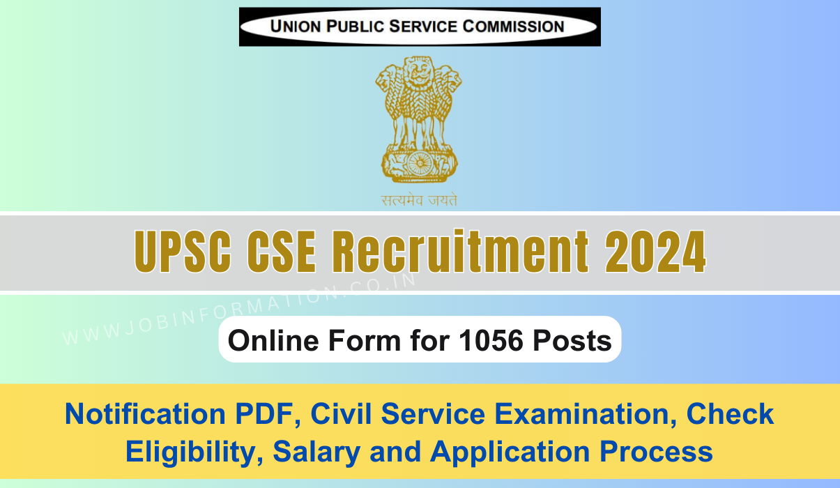 UPSC Civil Service Examination 2024 PDF: Online Apply, Post Check, Qualification, Eligibility Check, Selection Process and How to Apply