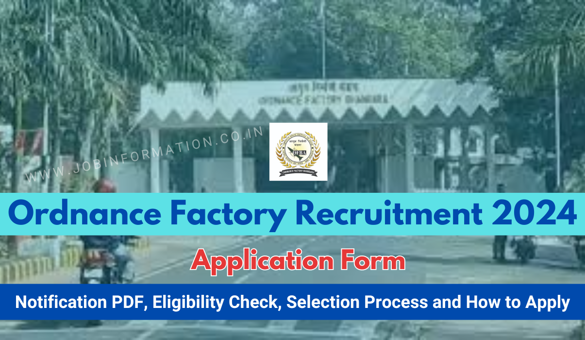 Ordnance Factory Bhandara Recruitment 2024 Out: Application Form for DBW 80 Vacancies, Selection Process and How to Apply