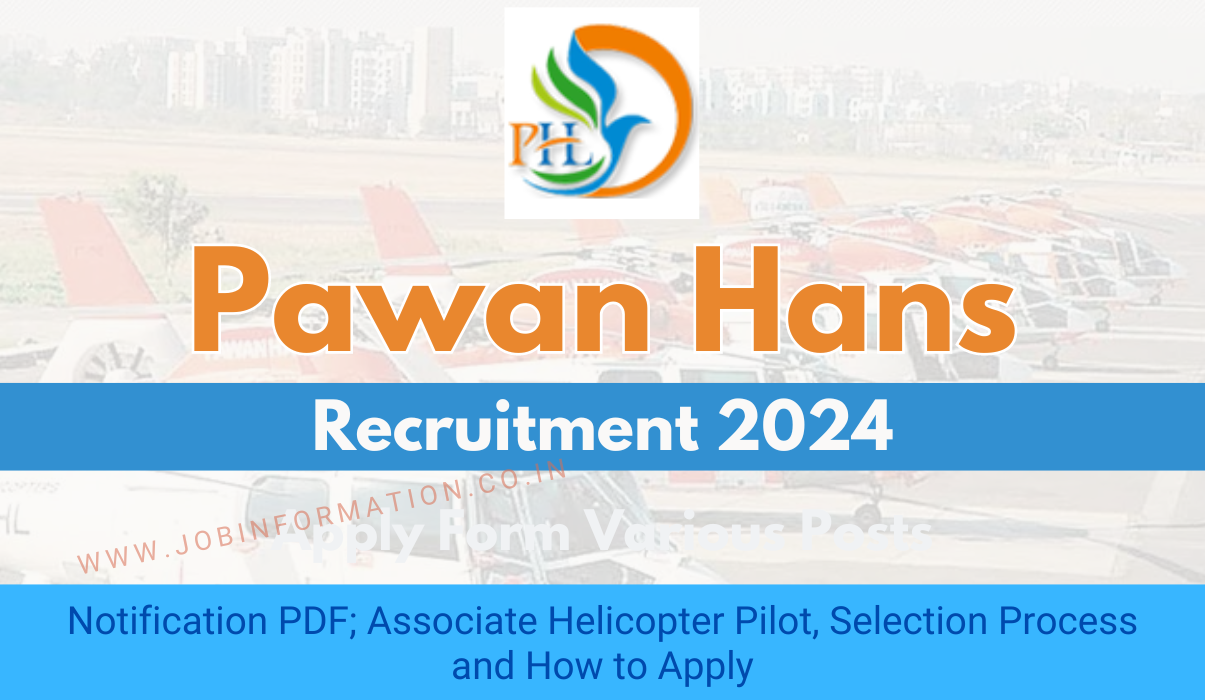 Pawan Hans Recruitment 2024 OUT: Apply Form for 50 Vacancies; Associate Helicopter Pilot, Selection Process and How to Apply