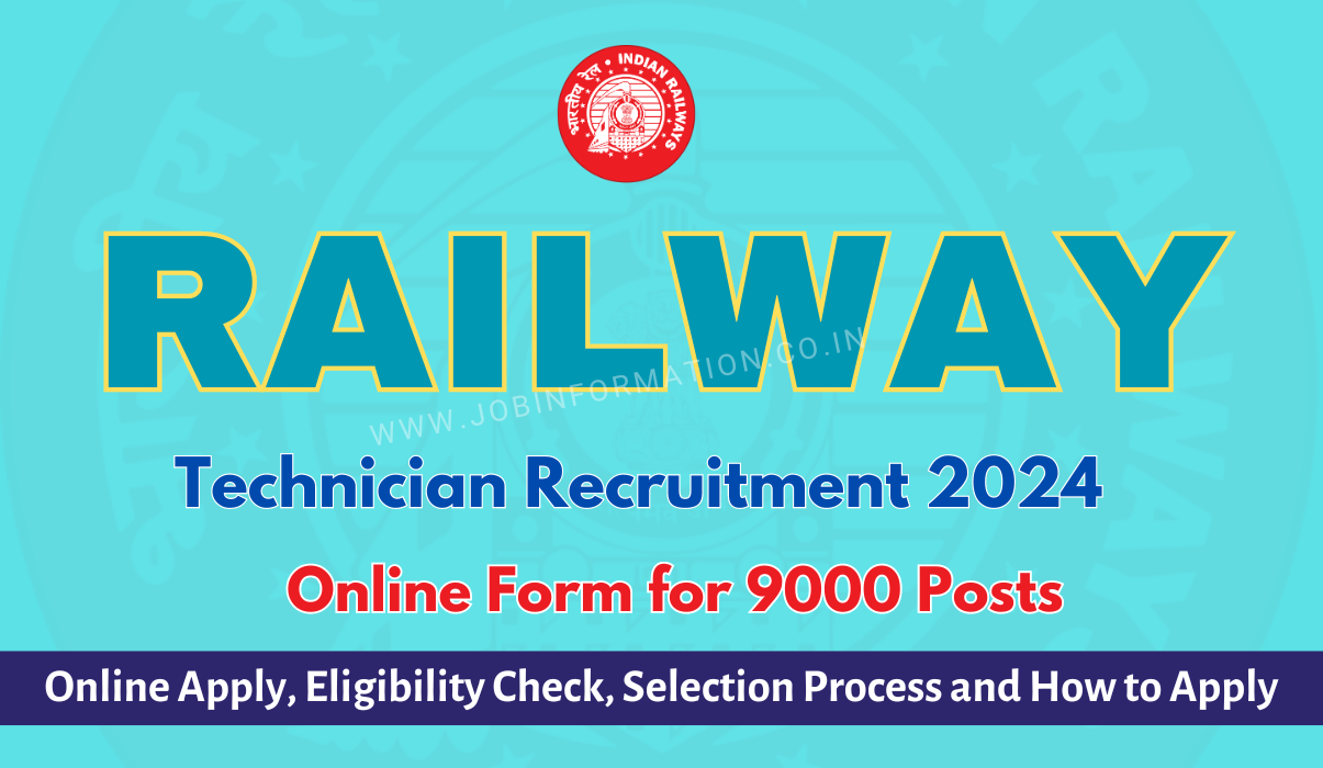 RRB Technician Recruitment 2024 OUT: Online Form for 9000+ Post, Eligibility Check, Selection Process and How to Apply