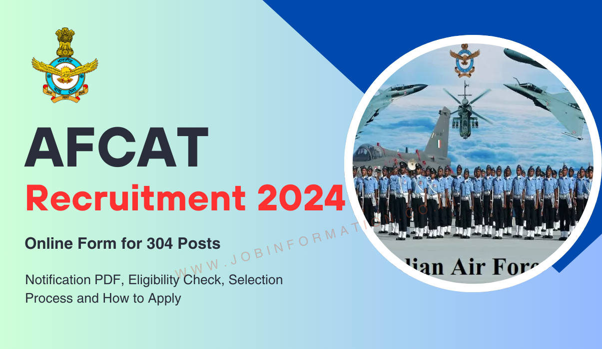AFCAT 2 2024 Notification Out: Online Apply for 304 Posts, Qualification, Eligibility Check and Apply to Process at afcat.cdac.in