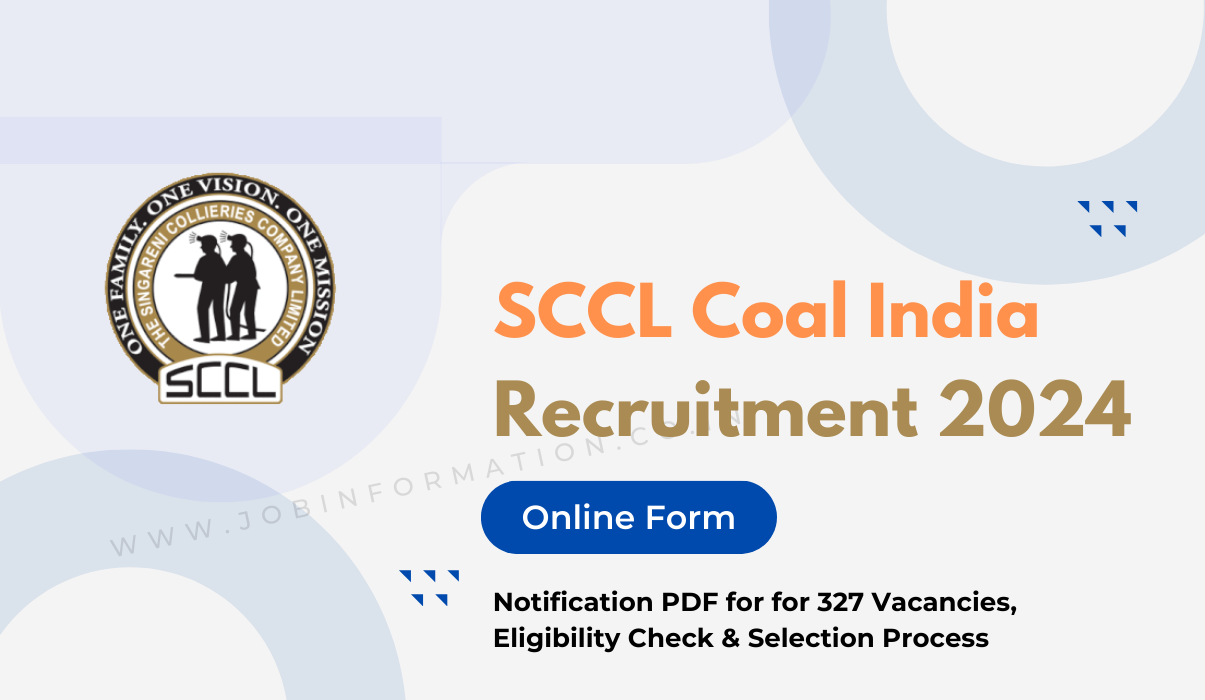 SCCL Coal India Recruitment 2024 OUT: Online Form for 327 Vacancies, Eligibility Check & Selection Process