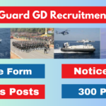 Coast Guard GD Recruitment 2025 » Notification Out, Apply Online for 300+ Posts, कोस्ट गार्ड जीडी भर्ती 2025