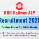 RRB ALP Recruitment 2025 Notification PDF Out for 9900 Posts, Online Form and How to Apply